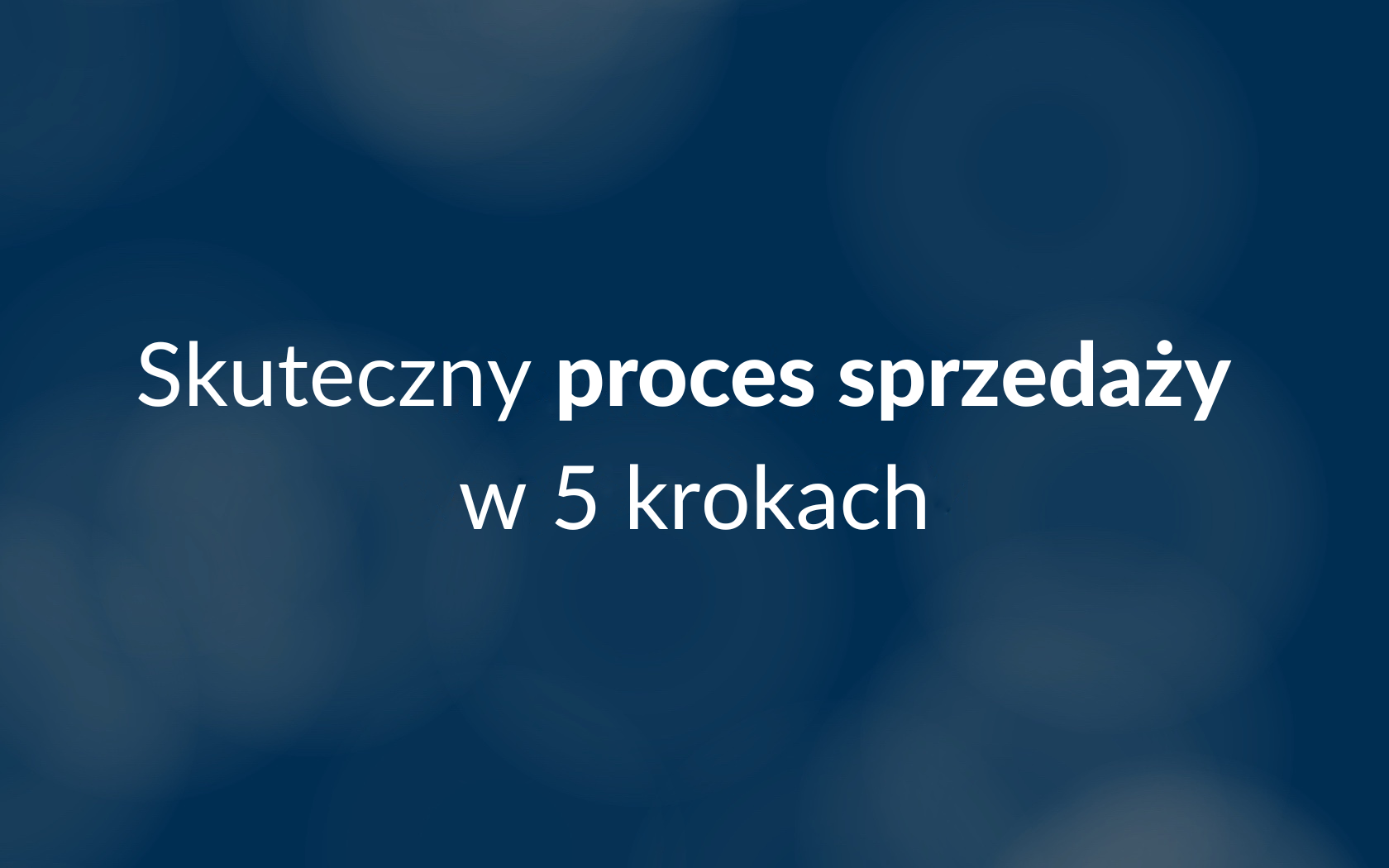 skuteczny proces sprzedaży
